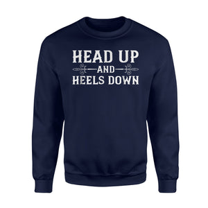 Head Up And Heels Down Horseback Riding Horse Sweatshirt