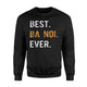Best Ba Noi Ever - Vietnamese Grandma Gift Sweatshirt