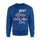 Best Effing Grandma Ever - Classic Sweatshirt