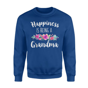 Happiness Is Being A Grandma Gift From Grandchild Sweatshirt