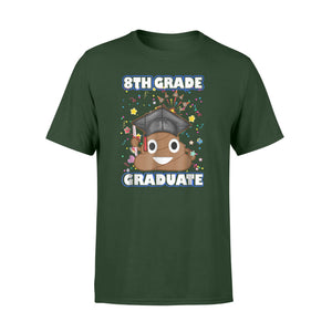 Cute Poop Emoji 8th Grade Graduate Class Of Funny T-Shirt