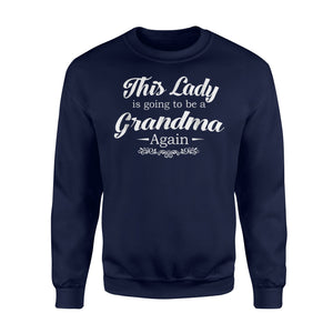 Funny Gifts For Grandma Is Going To Be A Grandma Again Sweatshirt