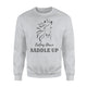 Feeling Down, Saddle Up Horse Lover Sweatshirt