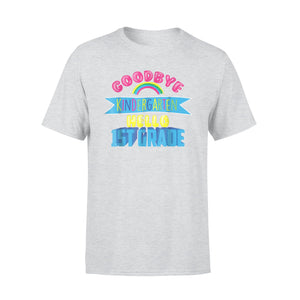 Cool Chic Goodbye Kindergarten Hello 1st Grade Gift T-Shirt