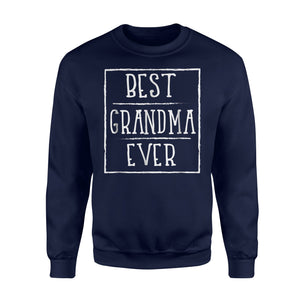 Best Grandma Ever Perfect Grandparents Sweatshirt