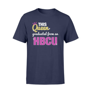 HBCU Queen Graduation Gift  For Women T-Shirt