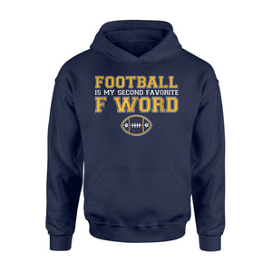 Football Is My Second Favorite F Word Funny Graphic Hoodie