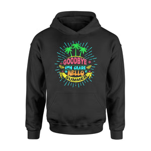 Goodbye 4th Grade Hello Summer Vacation Graduate  Hoodie