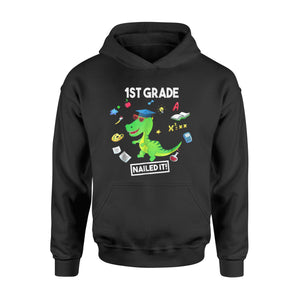 Funny Dinosaur 1st Grade Nailed It Graduate Senior  Hoodie