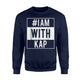 I'm With-Kap Soccer  Fleece Sweatshirt