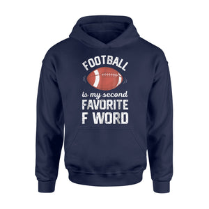 Football Is My Second Favorite F Word Ball Boys Gift Hoodie