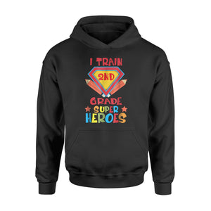 I Train 2nd Grade Super Heroes  Hoodie