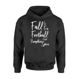 Fall Is For Football And Pumpkin Spice Women Men Hoodie