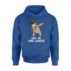 Cute Sloth Dabbing See Ya 3rd Grade Graduation Hoodie