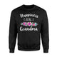 Happiness Is Being A Grandma Gift From Grandchild Sweatshirt