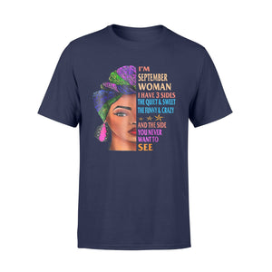 I'm A September Woman  - September Queen T-Shirt