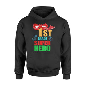 1st Grade Super Hero First Grade Crew Gift Hoodie