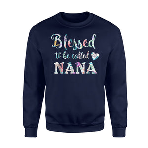 Funny Grandma, Blessed To Be Called Nana, For Women Sweatshirt