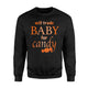 Will Trade Baby For Candy Halloween Grandma Mom Sweatshirt