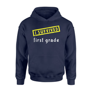 I Survived First Grade Graduation Present Kids  Hoodie