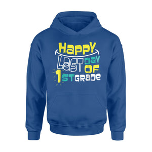 Cute Happy Last Day Of 1st Grade Kids Graduation Gift Hoodie