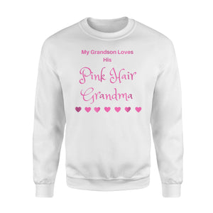 Fun Grandma Pink Hair Grandma Grandson Loves Sweatshirt
