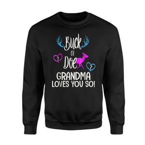 Buck Or Doe Grandma Loves You So Cute Gender Reveal Sweatshirt