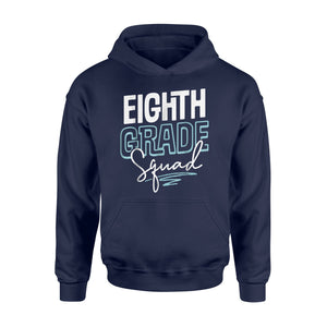 Eighth Grade Squad - Cute Eighth Grade For Back To Sch Hoodie