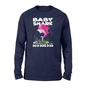 Baby Shark Doo Doo Doo Funny Gift For Women Long Sleeve T-Shirt