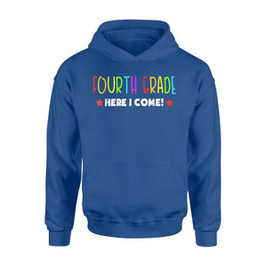 4th Grade Here I Come! - Kids 3rd Grade Graduation Hoodie