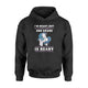 I'm Ready, But I'm Not Sure If 2nd Grade Is Ready  Hoodie