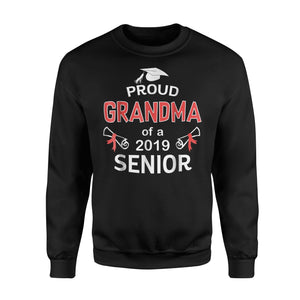 Funny Proud Grandma Of A 2019 Senior Graduation 2019 Sweatshirt