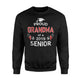 Funny Proud Grandma Of A 2019 Senior Graduation 2019 Sweatshirt