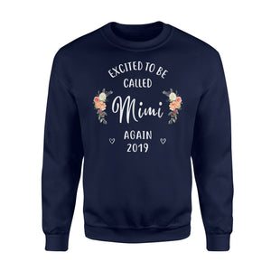 Excited To Be Called Mimi Again 2019 Grandma Sweatshirt