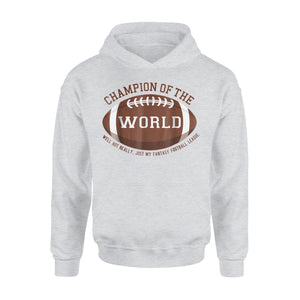 Fantasy Football Champion Football Is My Second Favorite Hoodie