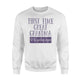 First Time Great Grandma Gift New Great Grandparent Sweatshirt