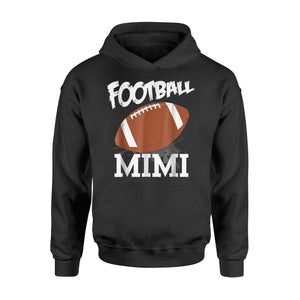Football Mimi Funny Gift For Mimi Hoodie