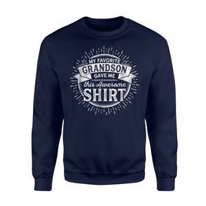 Funny Grandma Grandpa Gift, My Grandson Gave Me This Sweatshirt