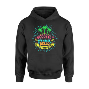 Goodbye 6th Grade Hello Summer Vacation Graduate  Hoodie