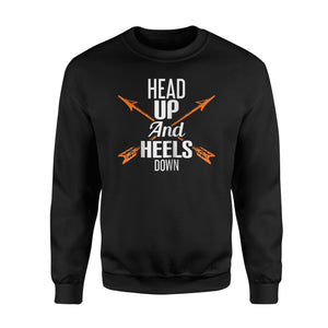 Head Up And Heels Down Arrow Pierce Horse Ride Lover Design Sweatshirt
