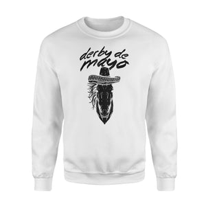 Derby De Mayo Cinco De Sombrero Horse Race Kentucky Sweatshirt