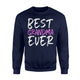 Best Grandma Ever Funny Gift Sweatshirt