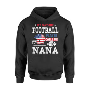 Football Nana My Favorite Player Calls Me Hoodie