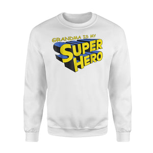 Grandma Is My Super Hero Novelty Grandma Super Hero Sweatshirt