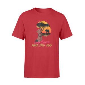 July Queen Wake Pray Slay T-Shirt