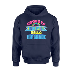 Cool Chic Goodbye Kindergarten Hello 1st Grade Gift Hoodie