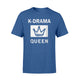 K-Drama Queen T-Shirt