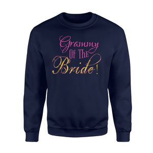 Cute Grammy Of The Bride Grandma Outfit Gift Sweatshirt