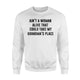 Ain't A Women Alive That Could Take My Grandma's Place Sweatshirt