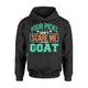 Fantasy Football Funny Saying I'm The Goat Hoodie